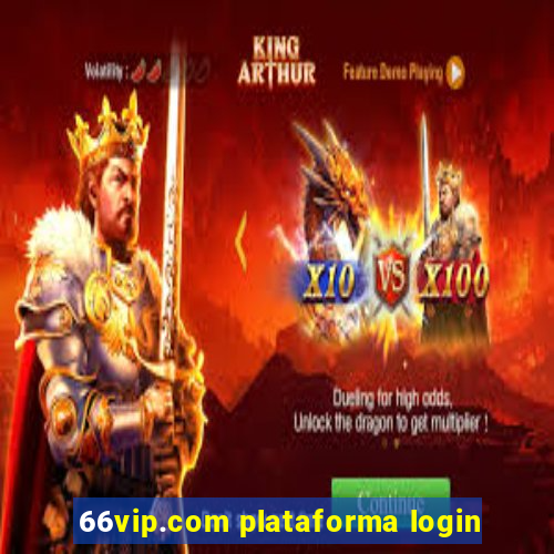 66vip.com plataforma login